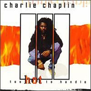 Charlie Chaplin/Too Hot To Handle